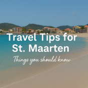 St. Maarten travel tips